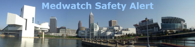 Medwatch Safety Alert